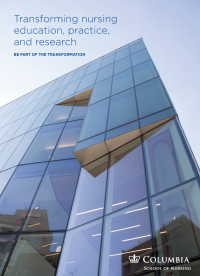 Admissions brochure cover featuring outside of building, the Columbia Nursing logo and a title: Transforming nursing education, practice, and research. Be part of the transformation.